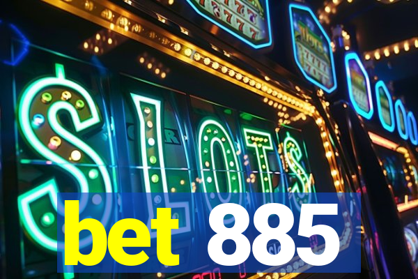 bet 885